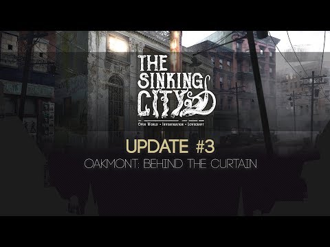 The Sinking City - Oakmont: Behind The Curtain