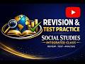 Social Studies Integrated Class | Revision + Test Practice + Full Analysis