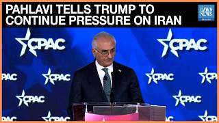 Reza Pahlavi Urges Trump to “Finish the Job” Against Iran at CPAC Rally | Dawn News English