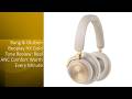Bang &amp; Olufsen Beoplay HX Gold Tone Review: Real ANC Comfort Worth Every Minute