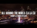 R3HAB &amp; A Touch Of Class - All Around The World (La La La) Lyrics