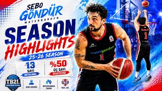 SEBO GÖNDÜR 25-26 SEZON HIGHLIGHTS | 13 SAYI ORTALAMA %50 ÜÇLÜK 🔥
