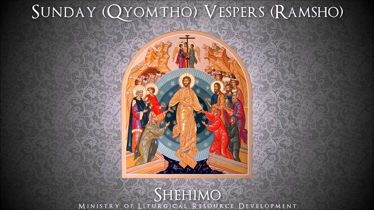 Sunday Vespers (Ramsho) - Shehimo Recordings