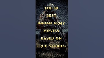 Top 10 Indian Army Movies Based On True Stories | Must Watch!