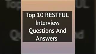 Most asked RESTFUL Interview Questions and Answers