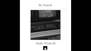 06. Dr. NoiseM - Runner_Studio Works 25