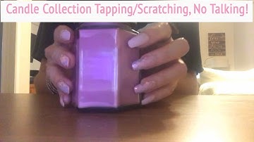 ASMR * Candle Collection Tapping/Scratching * Fast Tapping * No Talking * ASMRVilla