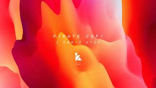 Pirate Copy - I Can&#39;t Stop (Extended Mix)