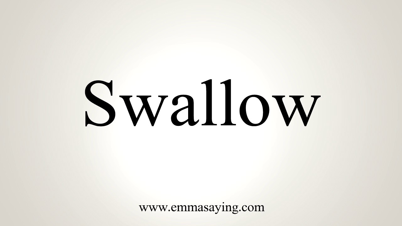 How To Pronounce Swallow YouTube