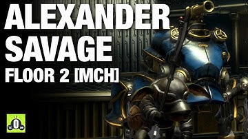Alexander Savage 2 | FFXIV: HW | Gobwalker PoV