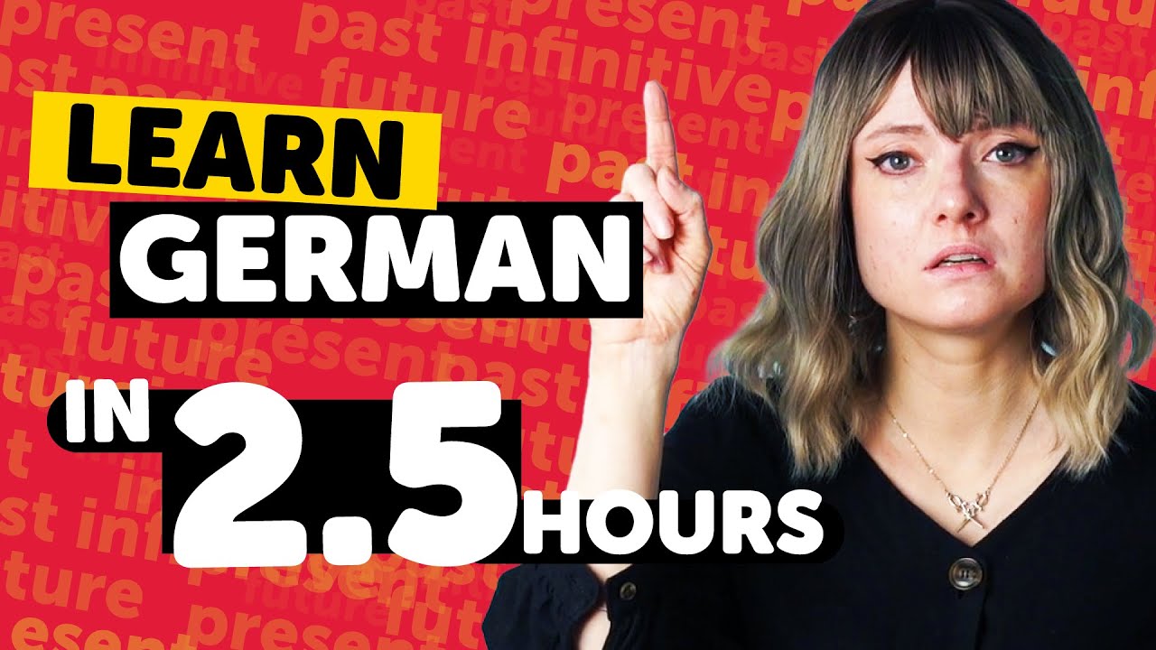 Learn German in 2.5 Hours - Beginners Guide - YouTube
