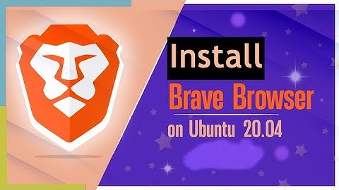 How to install Brave Browser on Ubuntu 20.04 LTS - vetechno