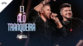 Zé Neto e Cristiano - Alô Tranqueira