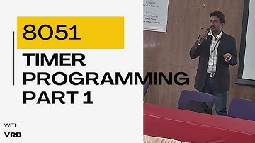 Timer Programming in an 8051 Microcontroller (Part -1)| Assembly Language Programming