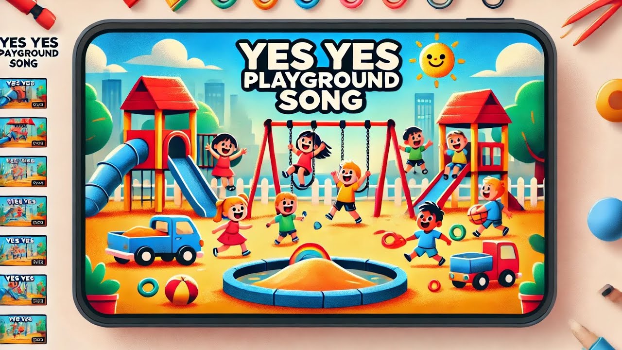 yes yes Playground Song || Nursery Rhymes & Kids Songs || children song ...