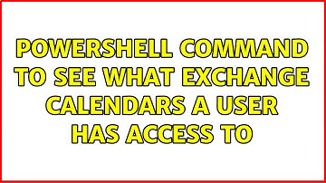 Powershell command to see what Exchange calendars a user has access to