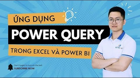 Ứng dụng Unpivot và Split Column vào xử lý dữ liệu trong Power Query