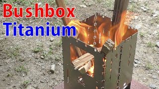 ブッシュボックスVSファイヤーボックス     Bushbox VS FIREBOX