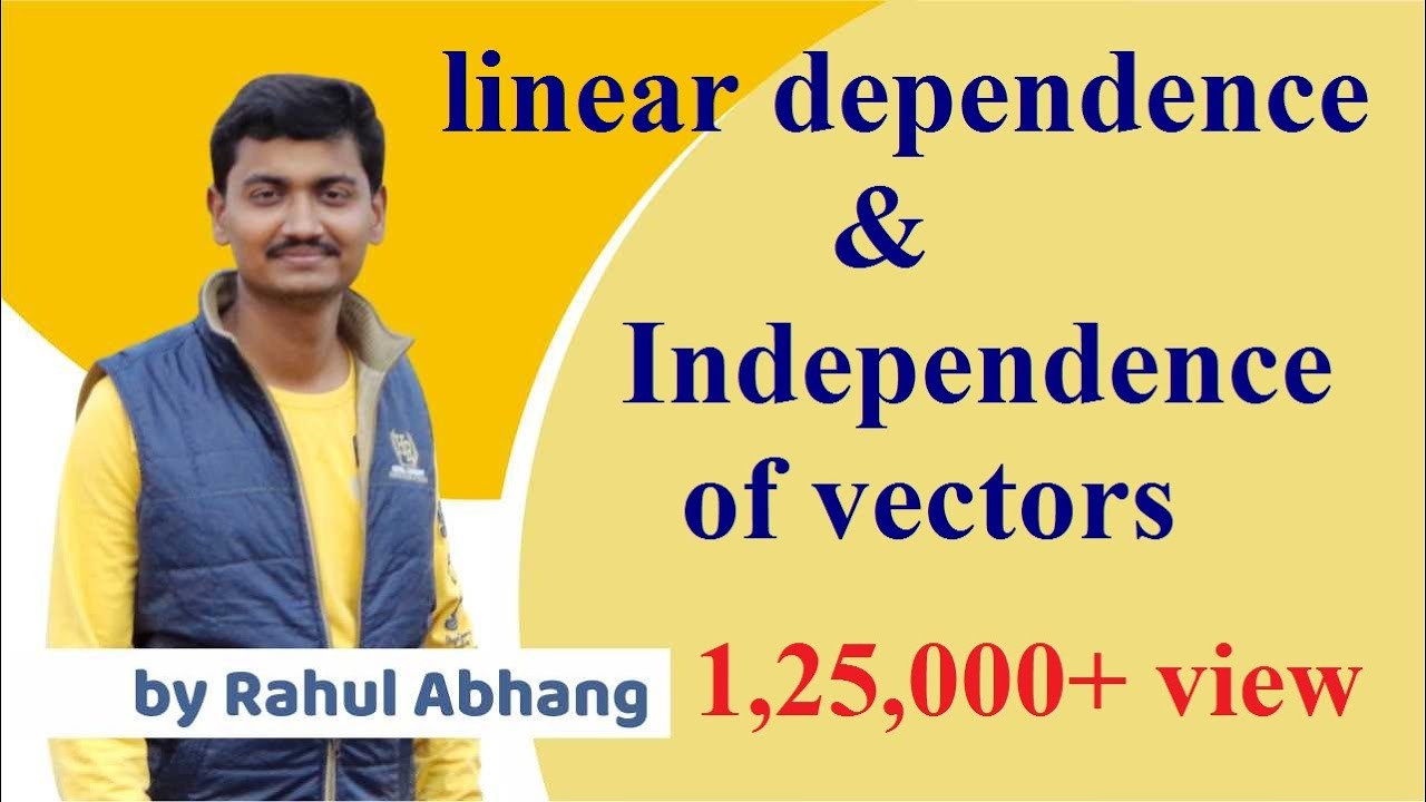 linearly dependent and independent