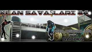 KLAN SAVAŞLARI #4 DELİGİBİLER VS BADDER