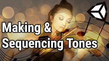 Tone Generation and Sequencing with AudioClip in Unity