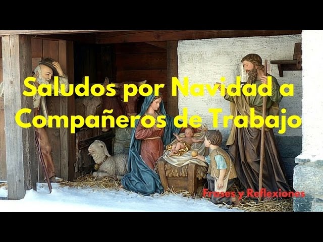 SALUDOS POR NAVIDAD A COMPAÑEROS DE TRABAJO - FELIZ AÑO - YouTube