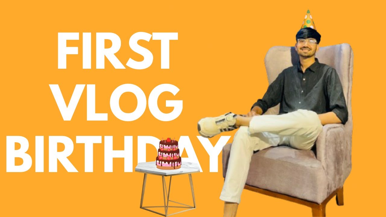 “First vlog : birthday celebration 🎉” 