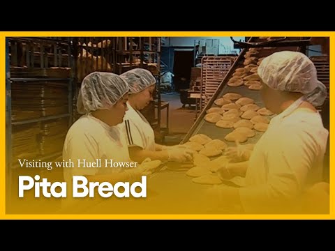 Visiting with Huell Howser:Pita Bread