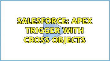 Salesforce: apex trigger with cross objects (2 Solutions!!)