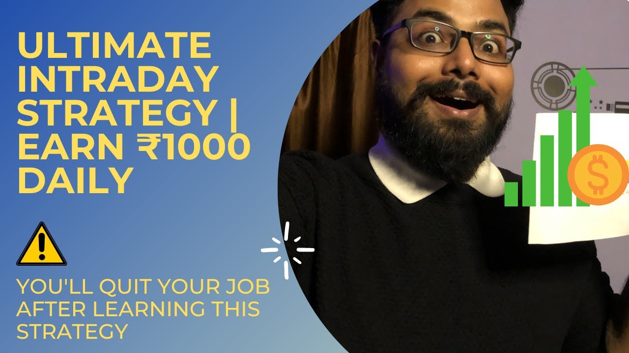 The Ultimate Intraday Trading Strategy ₹1000 Daily | Stock Market Se Regular Income Kaise Kamaye?
