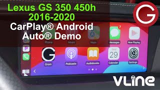 Lexus GS 350 450h GS F 2016 2017 2018 2019 2020 wireless CarPlay Android Auto Demo GROM VLine LEX78