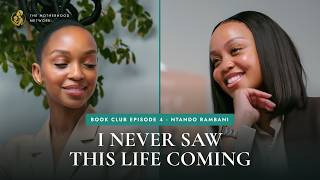 The Motherhood Network Book Club Ep 4 - Ntando Rambani on Motherhood, Healing & Finding Love