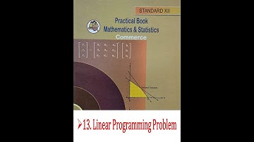13. LINEAR PROGRAMMING PROBLEM XII SYJC COMMERCE Maths and Stats Practical Solutions