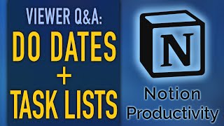 Notion Task Lists & "Do Dates" (Viewer Q&A) screenshot 2