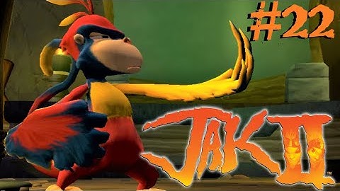 Find The Seed - Jak II - #22