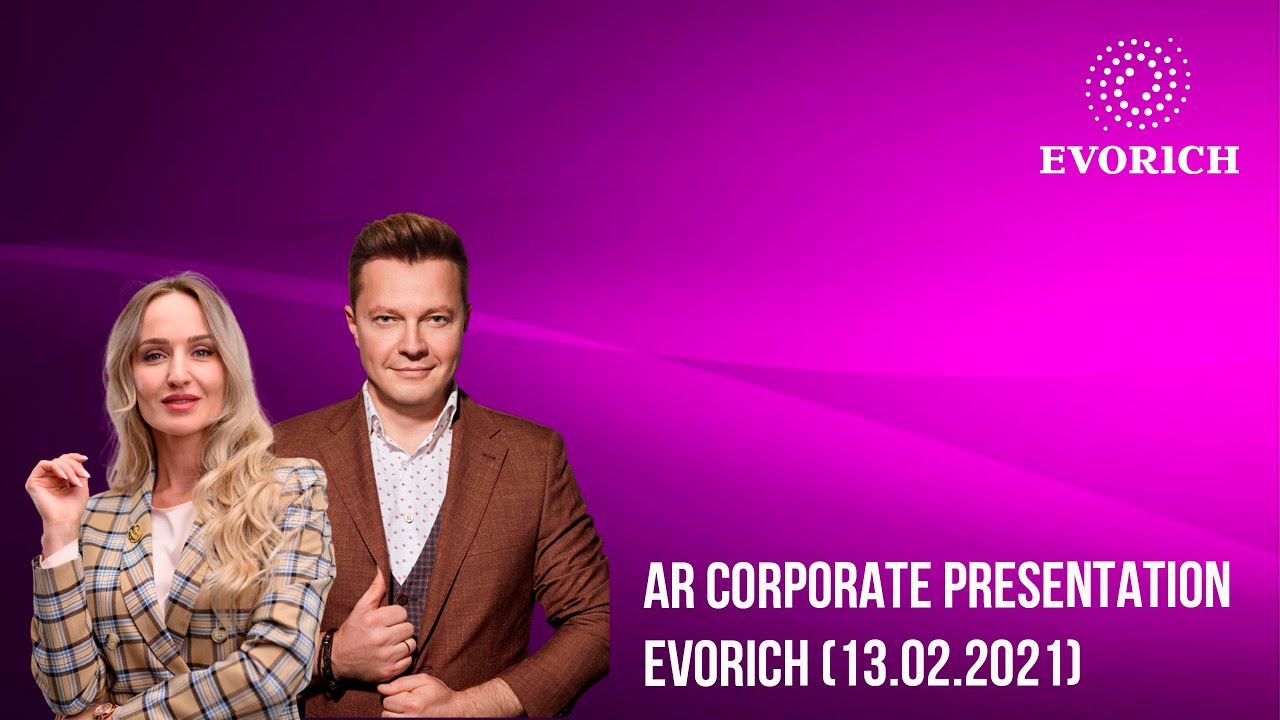 AR Corporate presentation EVORICH (13.02.2021)