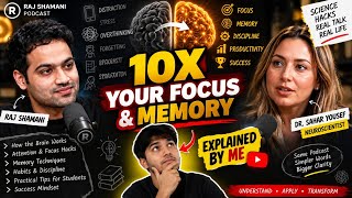 Raj Shamani Podcast with Dr.Sahar Yousef Explained,10x your Focus and Memory