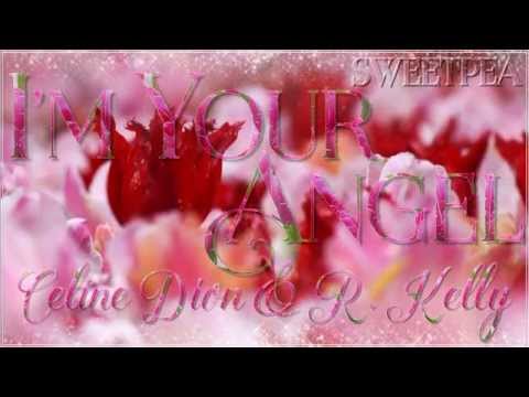 Celine Dion & R. Kelly ♫ I'm Your Angel ☆ʟʏʀɪᴄ ᴠɪᴅᴇᴏ☆