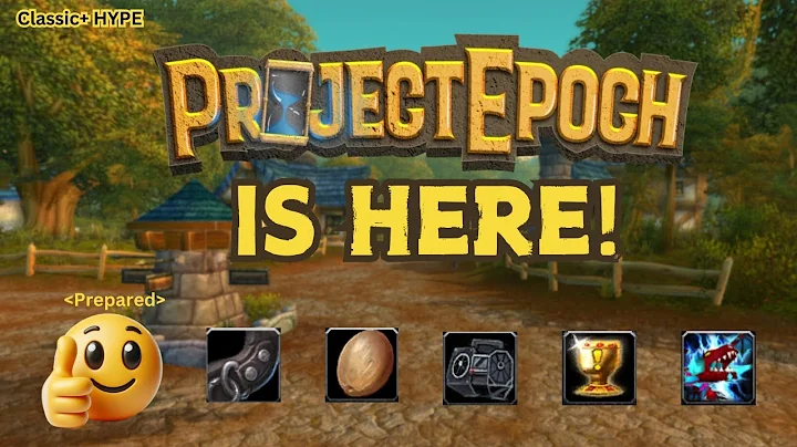 Project Epoch is HERE - Everything You Need To Know | WoW Classic+ Server