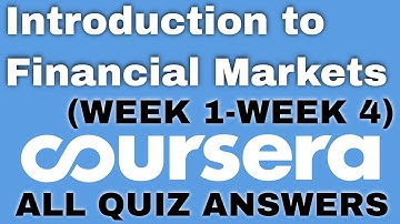 Introduction to Financial Markets coursera quiz answers | Introduction to Financial Markets answers