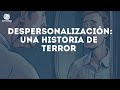 Despersonalizacion: Síntomas y Estrategias.