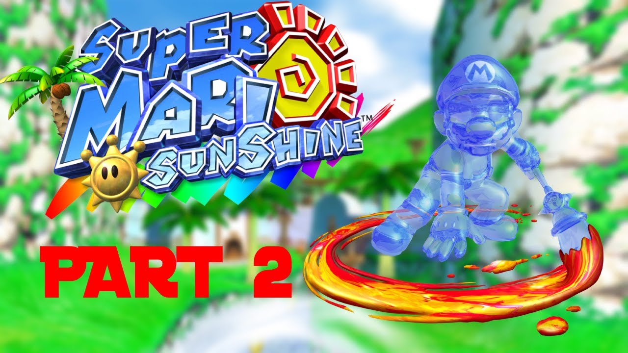 SUPER MARIO 3D ALL STARS [SUPER MARIO SUNSHINE PART 2] - YouTube