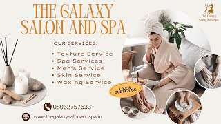 The Galaxy Salon And Spa | Spa in Patna | Gonukkad