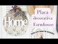 Placa decorativa Farmhouse feita com base de sousplat