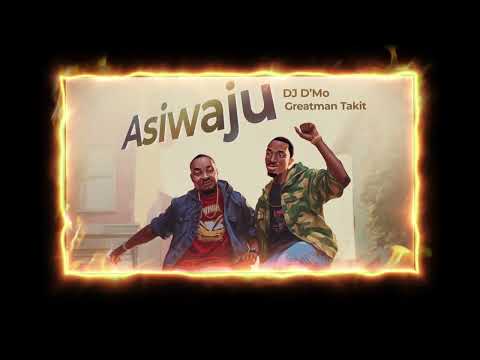 ASIWAJU - DJ D'mo ft. Greatman Takit (Official Audio)