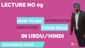 LECTURE (09)    HOW TO USE  CHAIN RULE   IN  (urdu/hindi)