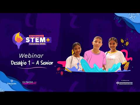Challenge 1: STEM+ Olympics Colombia 2026 - Category A, Senior Level