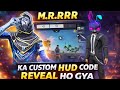 🔥 M.R.RRR KA CUSTOM HUD CODE REVEAL HO GYA! 🔥