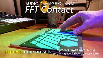 Sensel express MPE: "FFT Contact" for @AudioDamageInc Quanta