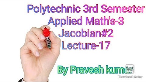 3rd Semester polytechnic Applied mathematics-3 (Jacobian#2) Lecture-17
